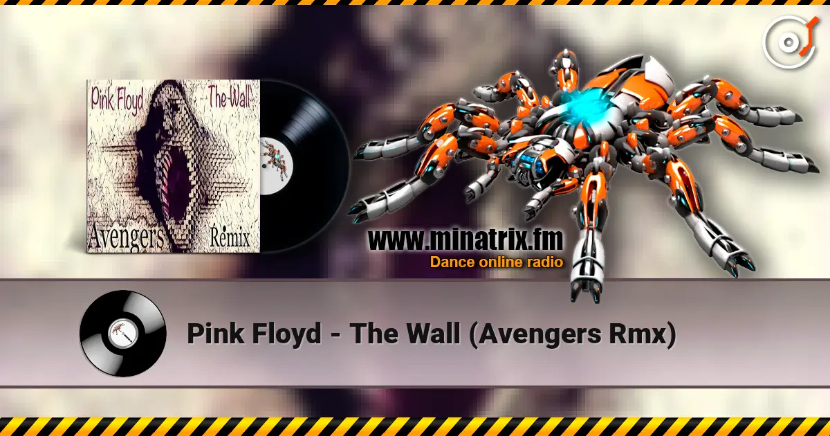 Pink Floyd - The Wall (Avengers Rmx) 高品质在线收听 | Minatrix.FM