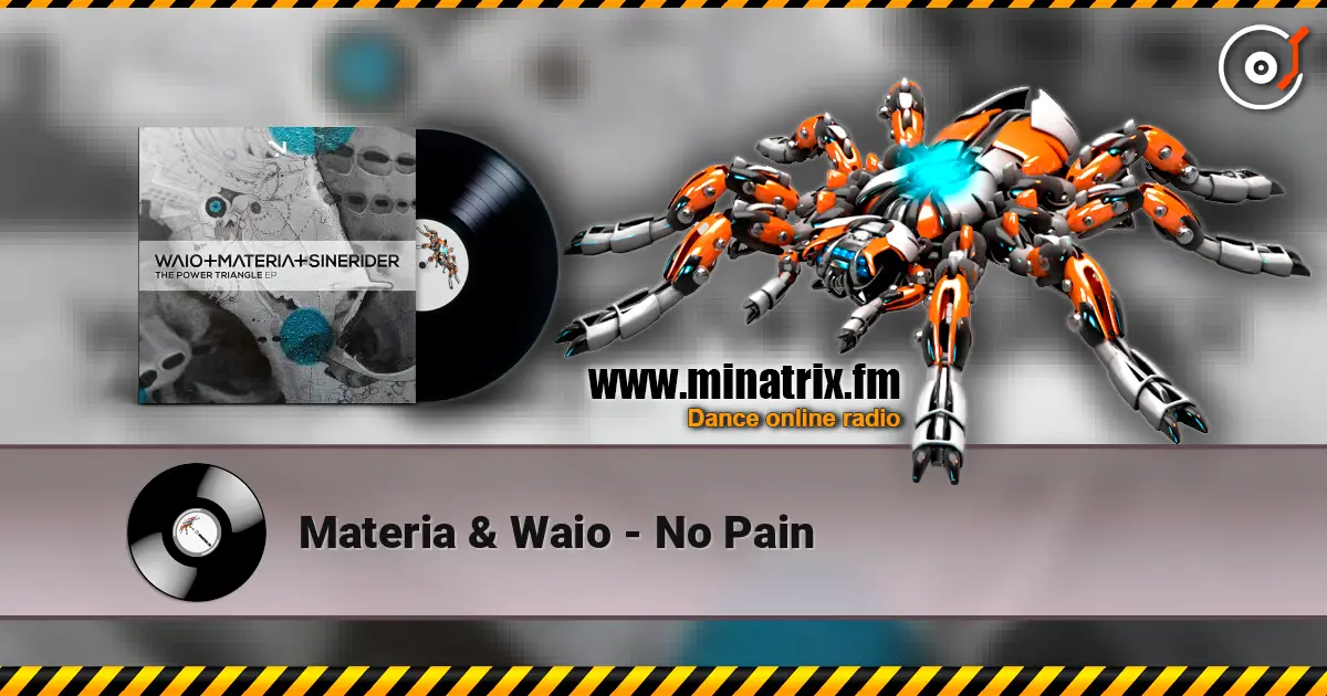 Materia & Waio - No Pain 高品质在线收听 | Minatrix.FM