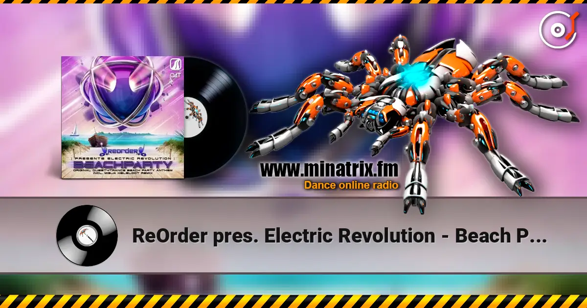 ReOrder pres. Electric Revolution - Beach Party (Original Quest4Trance Beach) 高品质在线收听 | Minatrix.FM