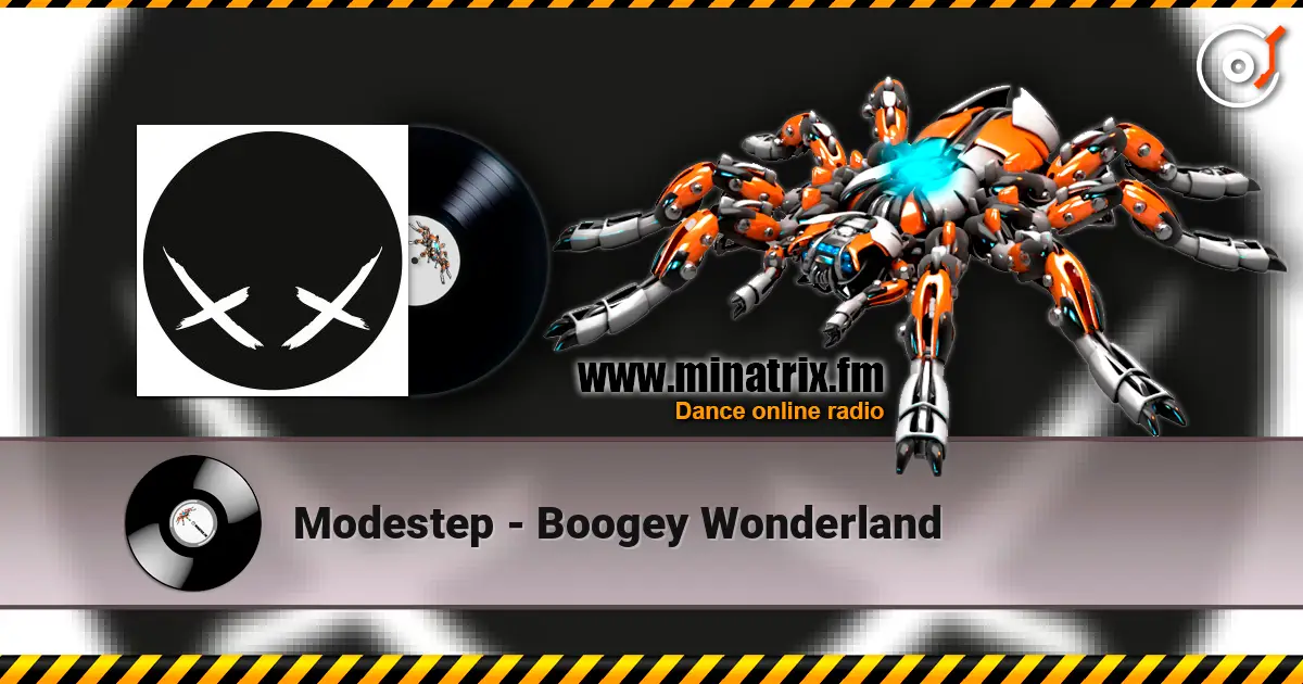 Modestep - Boogey Wonderland 高品质在线收听 | Minatrix.FM