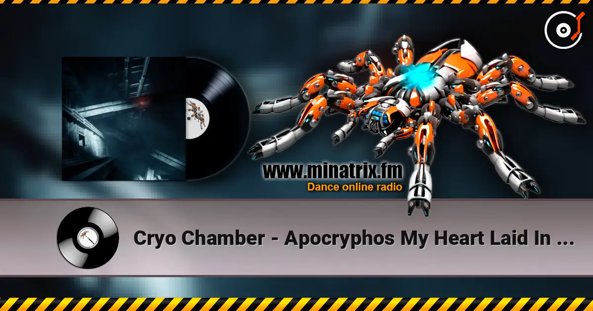 Cryo Chamber - Apocryphos My Heart Laid In Fields Of Moss 高品质在线收听 | Minatrix.FM