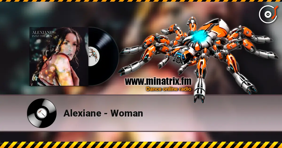 Alexiane - Woman 高品质在线收听 | Minatrix.FM