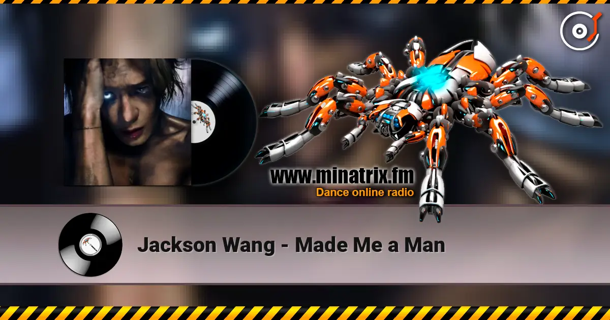 Jackson Wang - Made Me a Man 高品质在线收听 | Minatrix.FM