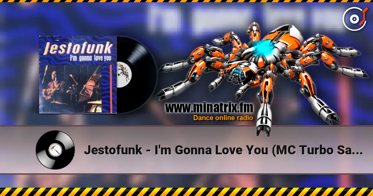 Jestofunk - I'm Gonna Love You (MC Turbo Sax Mix) 高品质在线收听 | Minatrix.FM