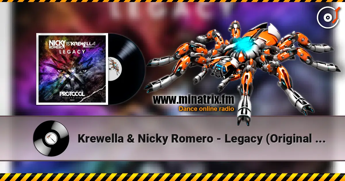 Krewella & Nicky Romero - Legacy (Original Mix) 高品质在线收听 | Minatrix.FM