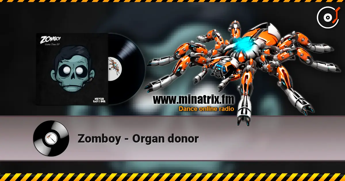 Zomboy - Organ donor 高品质在线收听 | Minatrix.FM