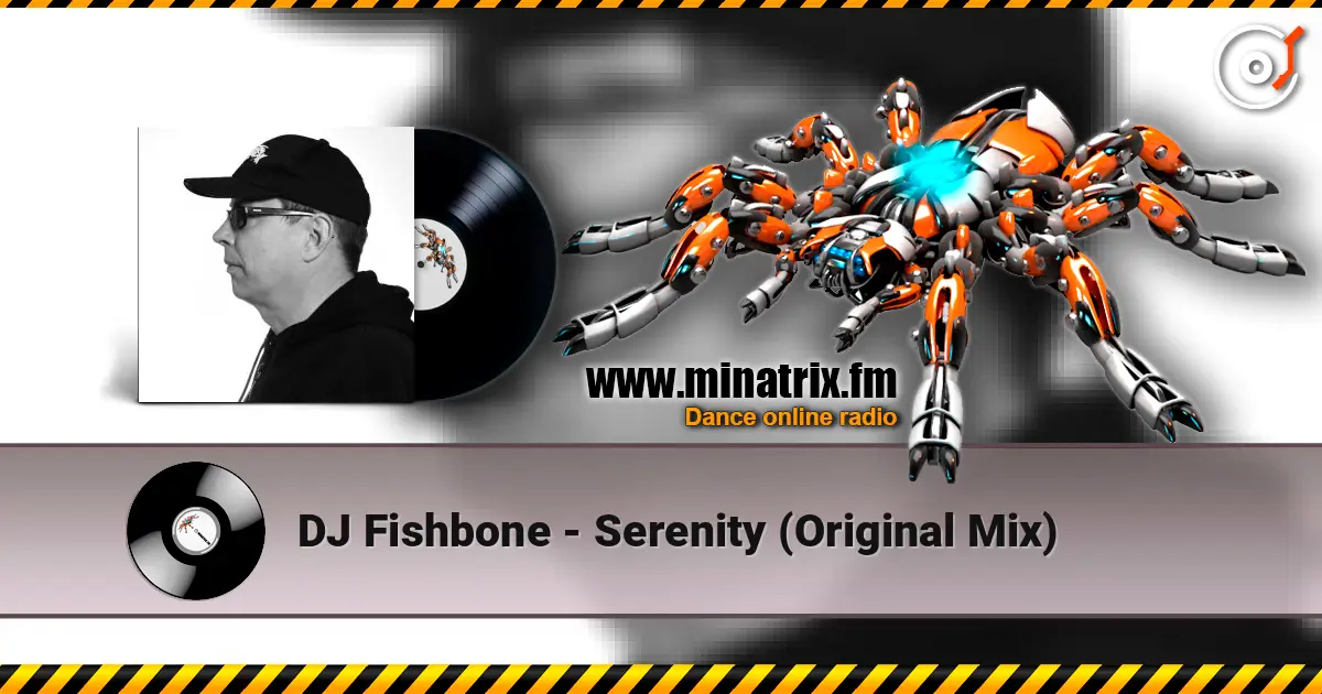 DJ Fishbone - Serenity (Original Mix) 高品质在线收听 | Minatrix.FM