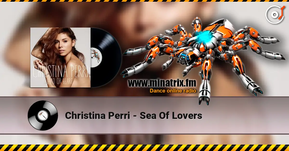 Christina Perri - Sea Of Lovers 高品质在线收听 | Minatrix.FM