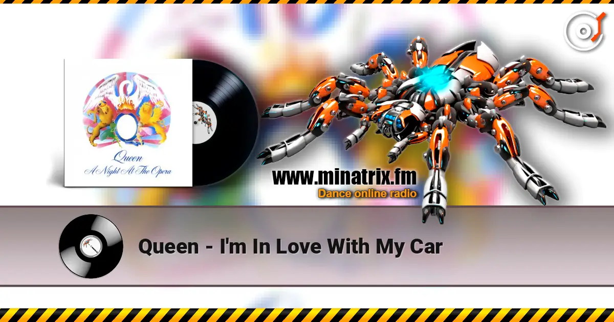 Queen - I'm In Love With My Car 高品质在线收听 | Minatrix.FM
