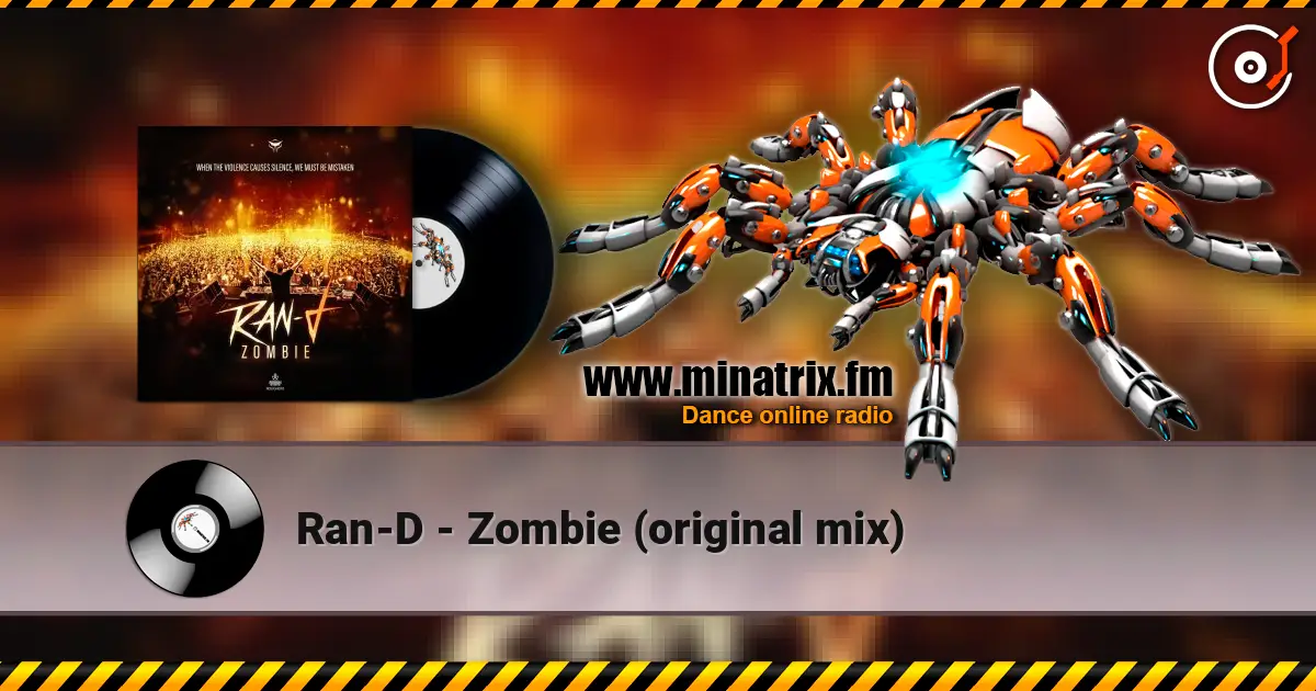 Ran-D - Zombie (original mix) 高品质在线收听 | Minatrix.FM
