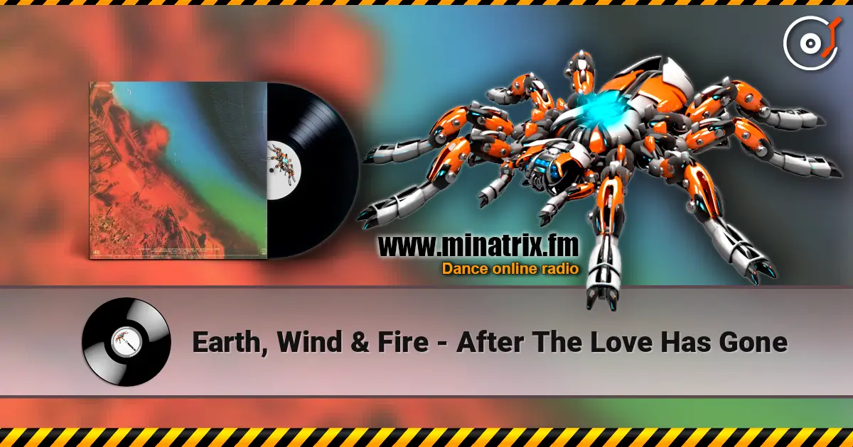 Earth, Wind & Fire - After The Love Has Gone 高品质在线收听 | Minatrix.FM