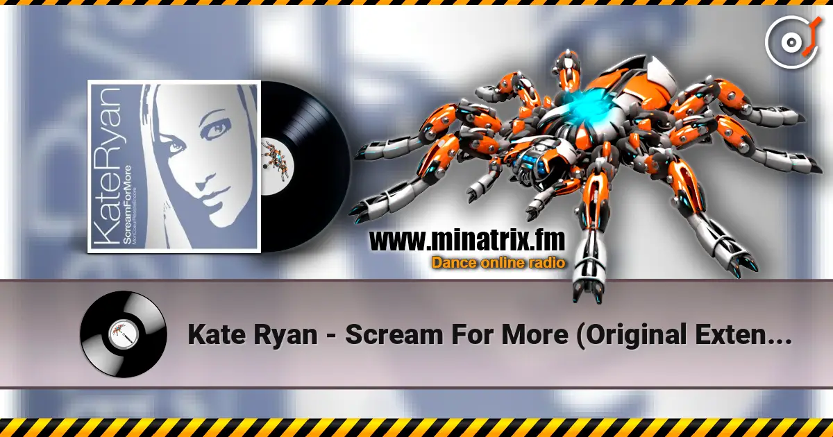 Kate Ryan - Scream For More (Original Extended) 高品质在线收听 | Minatrix.FM