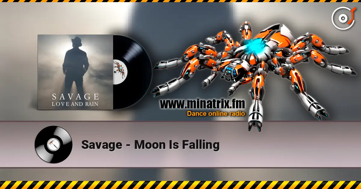 Savage - Moon Is Falling 高品质在线收听 | Minatrix.FM