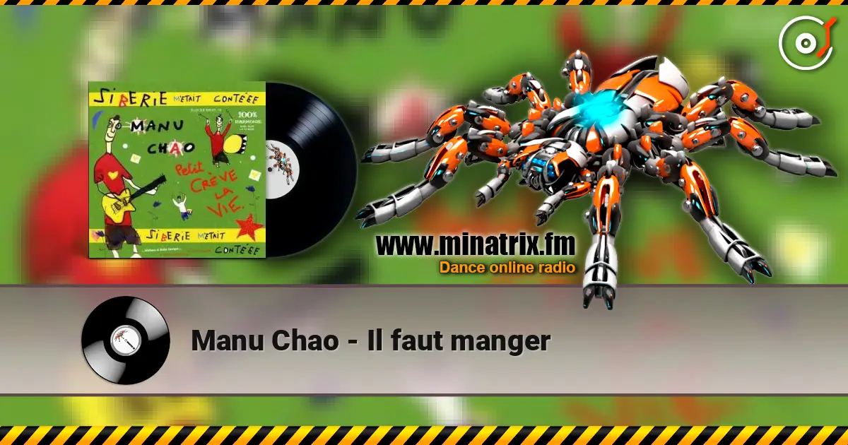 Manu Chao - Il faut manger 高品质在线收听 | Minatrix.FM