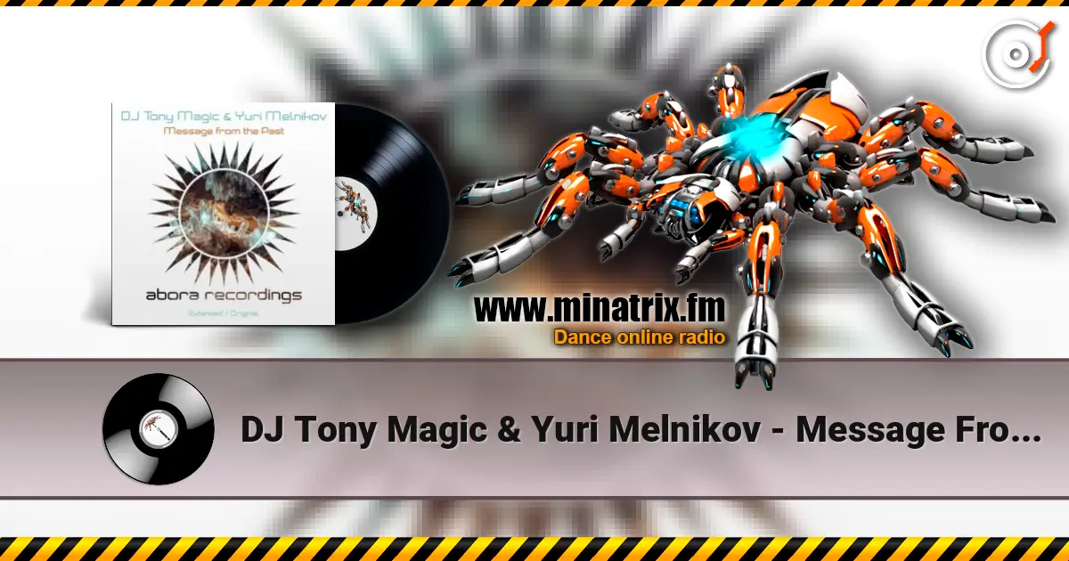 DJ Tony Magic & Yuri Melnikov - Message From The Past (Original Mix) 高品质在线收听 | Minatrix.FM