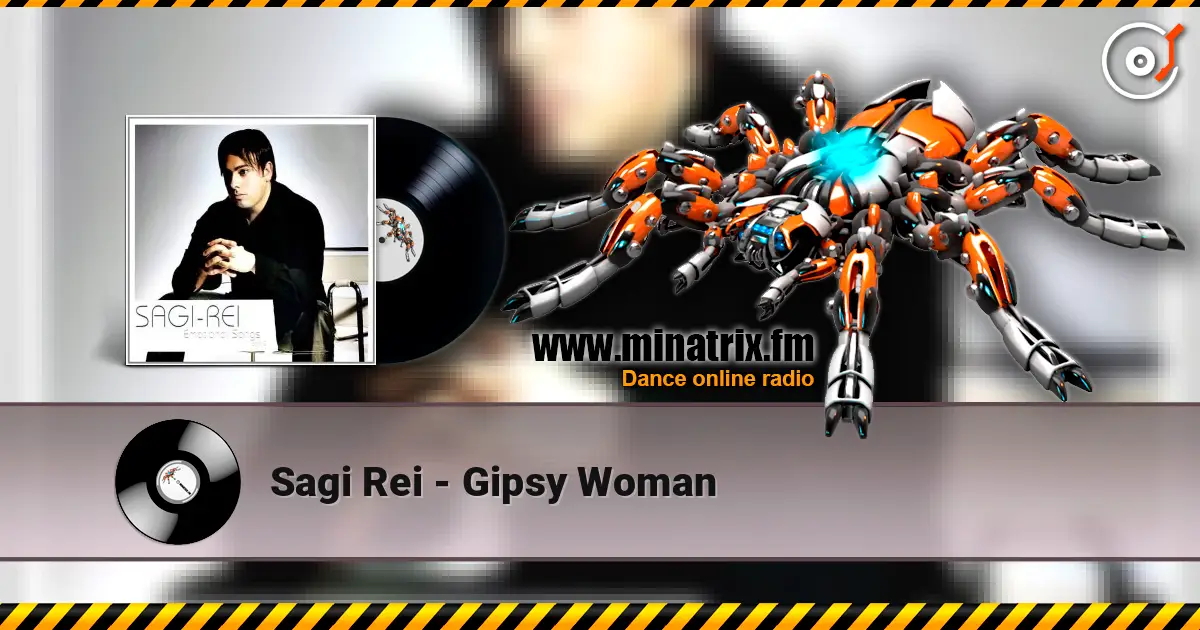 Sagi Rei - Gipsy Woman 高品质在线收听 | Minatrix.FM