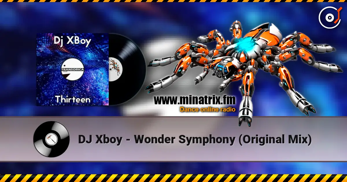 DJ Xboy - Wonder Symphony (Original Mix) 高品质在线收听 | Minatrix.FM