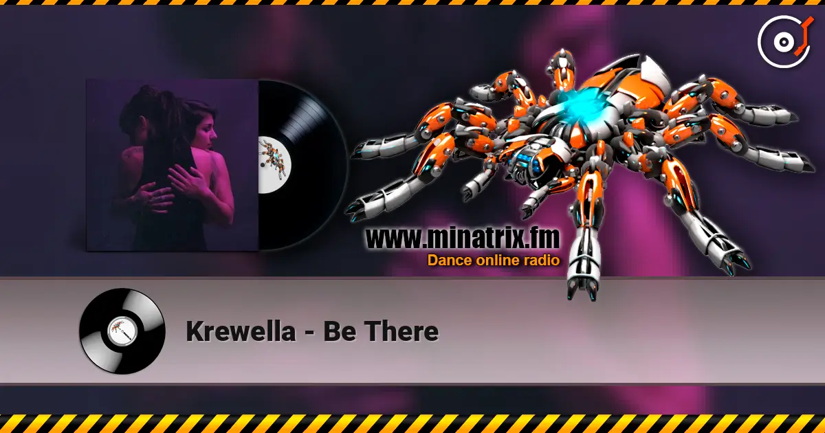 Krewella - Be There 高品质在线收听 | Minatrix.FM