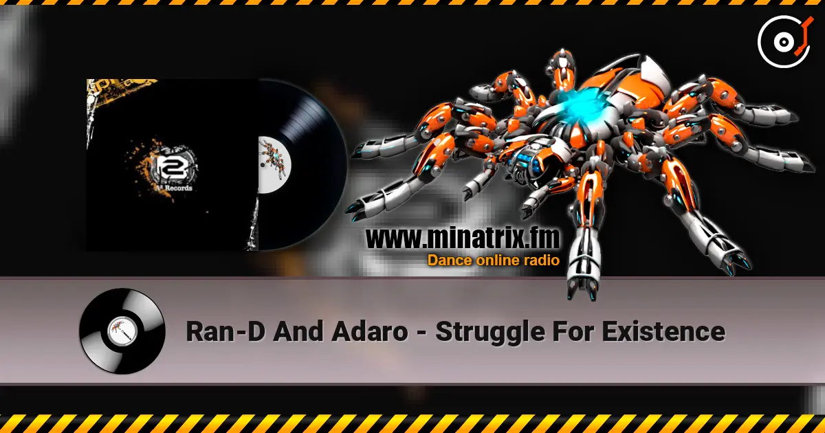 Ran-D And Adaro - Struggle For Existence 高品质在线收听 | Minatrix.FM