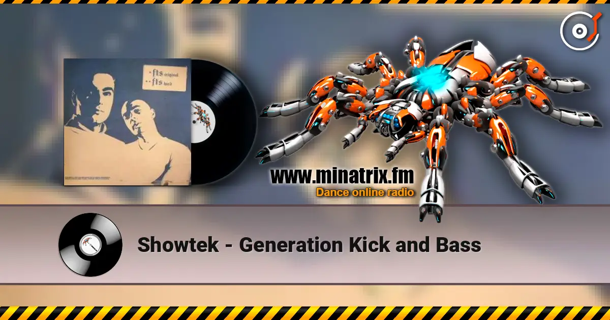 Showtek - Generation Kick and Bass 高品质在线收听 | Minatrix.FM