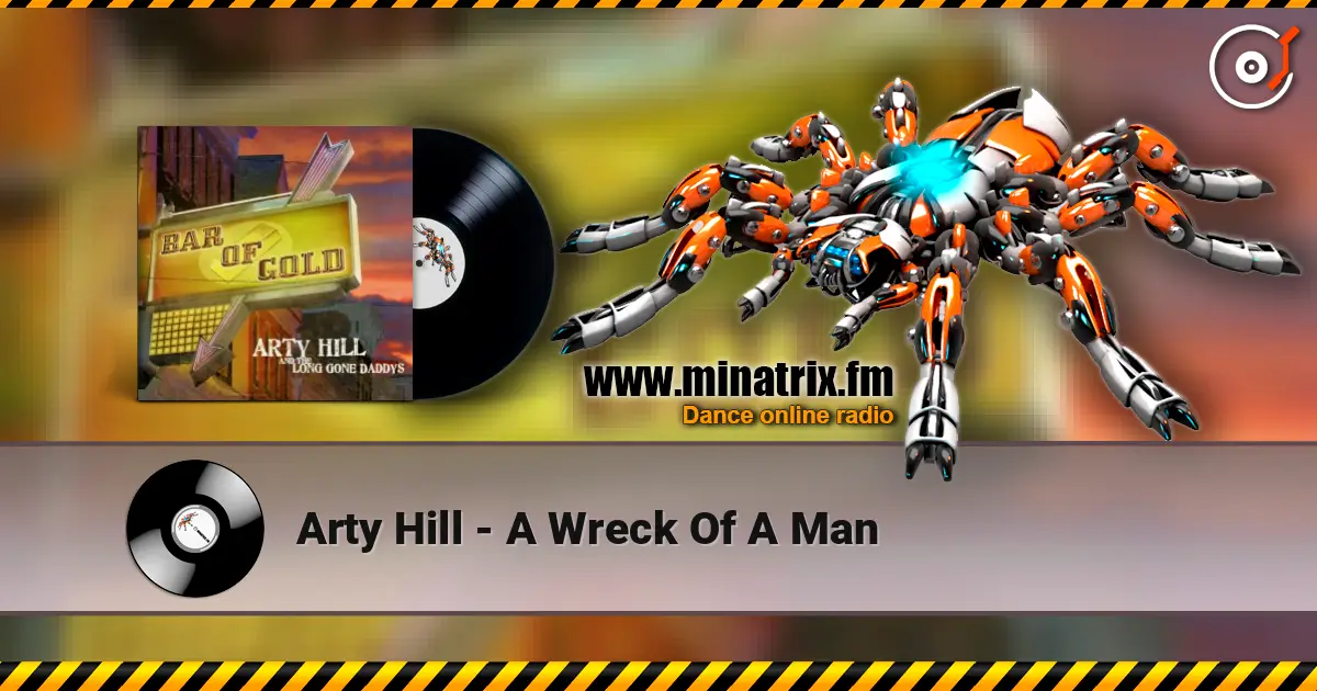 Arty Hill - A Wreck Of A Man 高品质在线收听 | Minatrix.FM