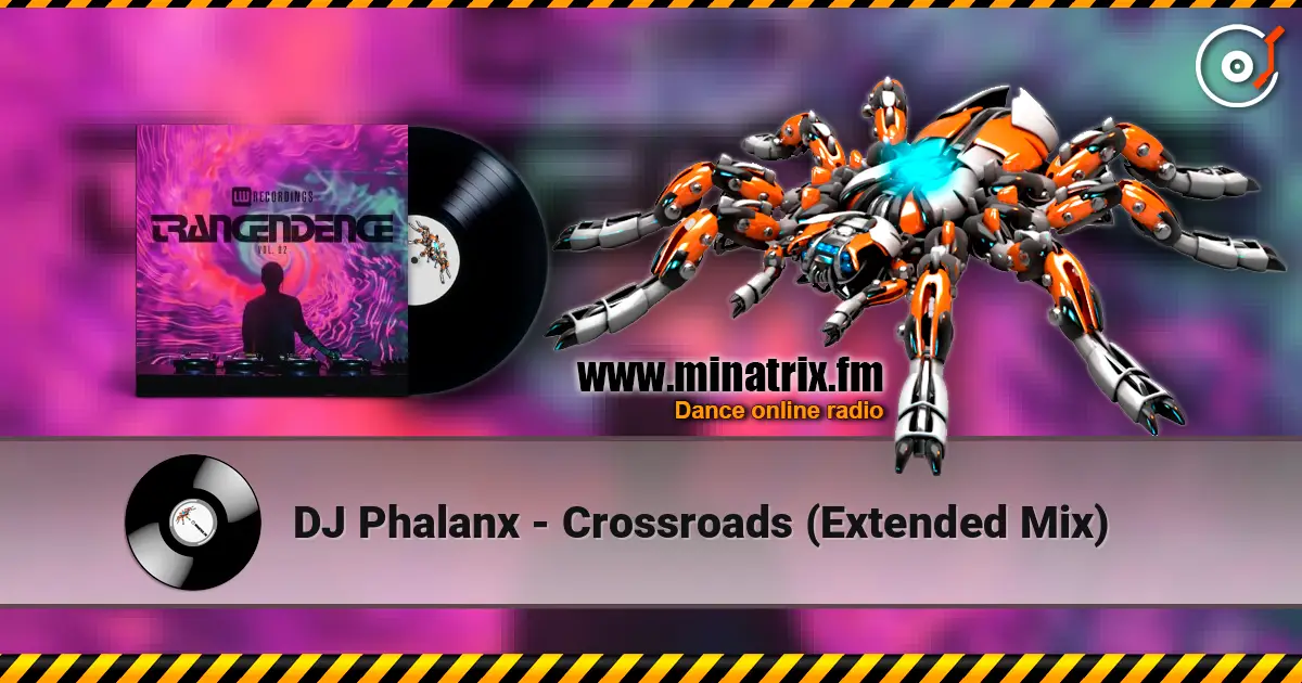DJ Phalanx - Crossroads (Extended Mix) 高品质在线收听 | Minatrix.FM