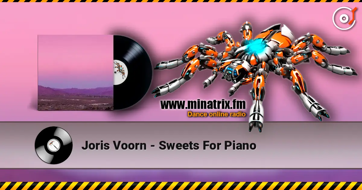 Joris Voorn - Sweets For Piano 高品质在线收听 | Minatrix.FM