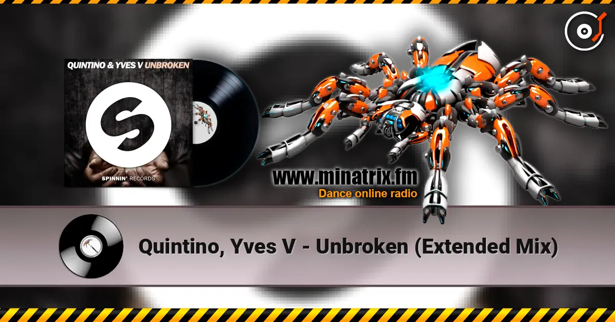 Quintino, Yves V - Unbroken (Extended Mix) 高品质在线收听 | Minatrix.FM