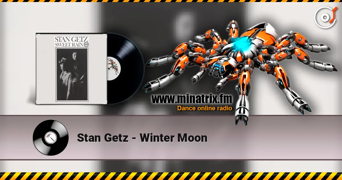 Stan Getz - Winter Moon 高品质在线收听 | Minatrix.FM