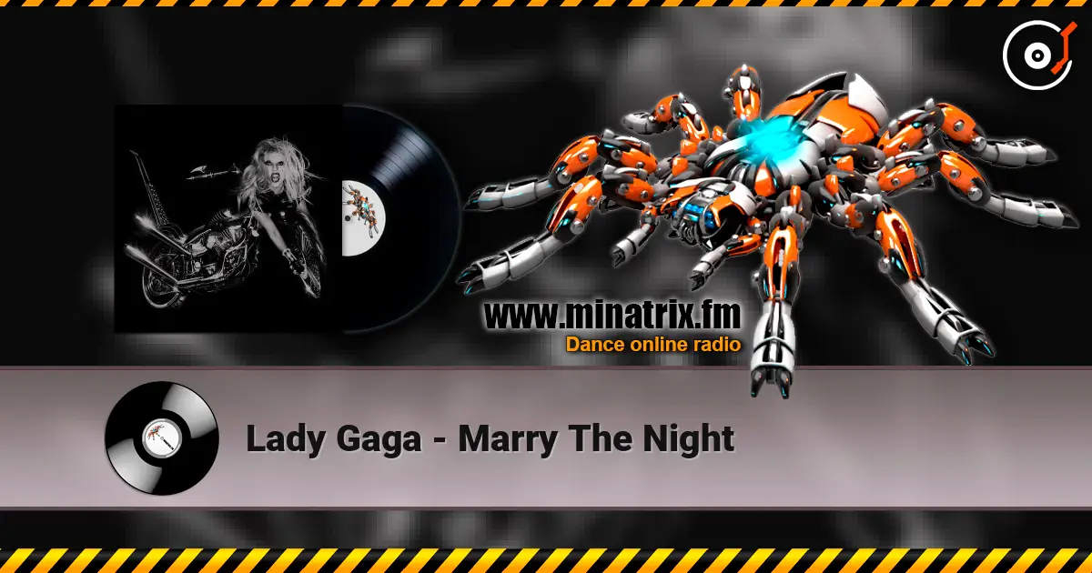 Lady Gaga - Marry The Night 高品质在线收听 | Minatrix.FM
