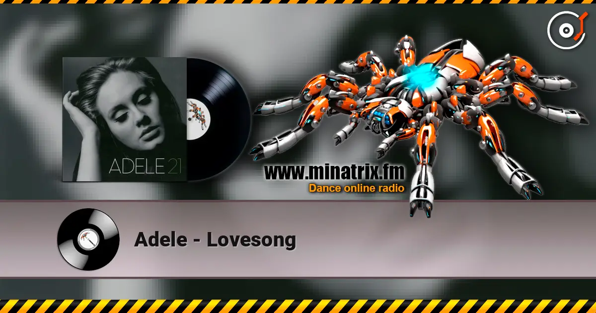 Adele - Lovesong 高品质在线收听 | Minatrix.FM