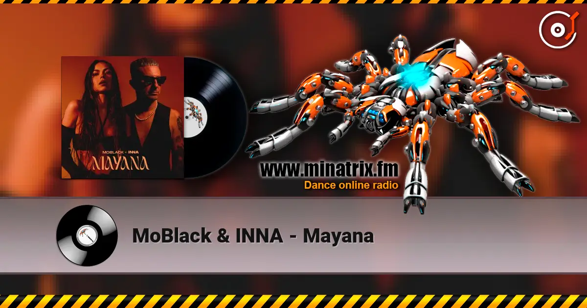 MoBlack & INNA - Mayana 高品质在线收听 | Minatrix.FM
