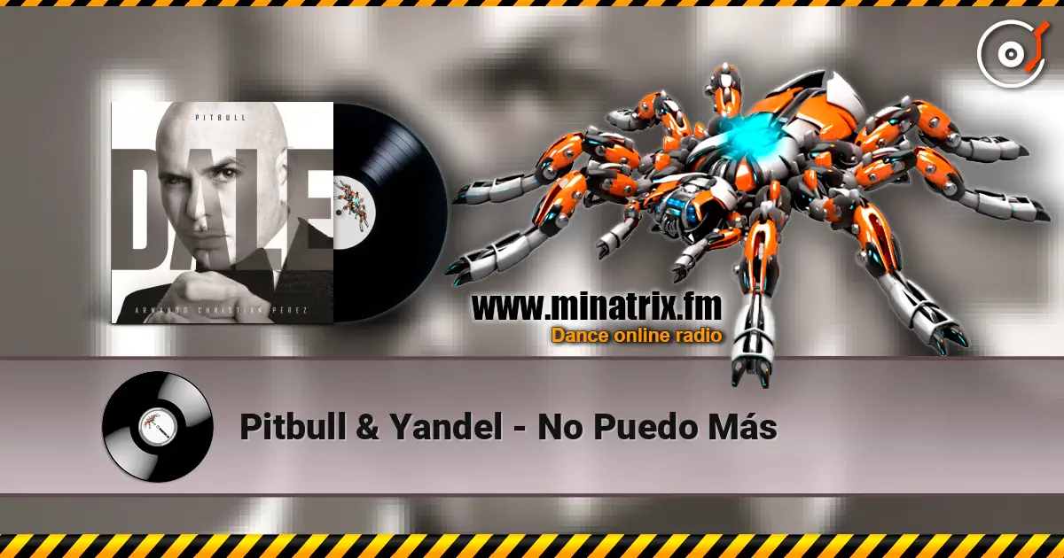 Pitbull & Yandel - No Puedo Más 高品质在线收听 | Minatrix.FM