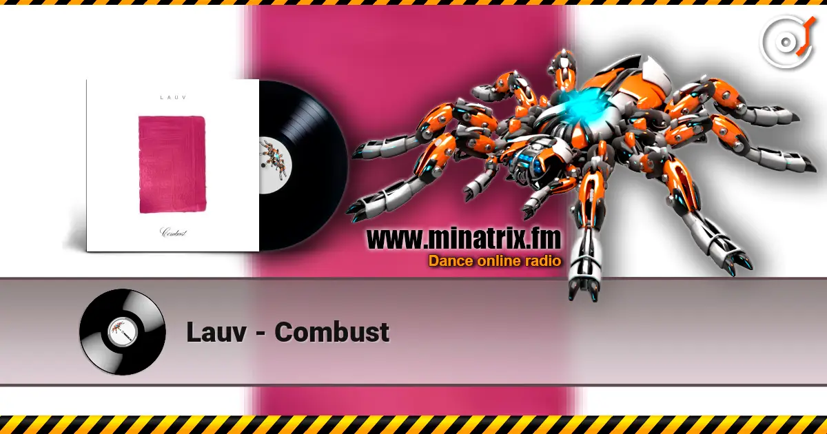 Lauv - Combust listen online in high quality | Minatrix.FM