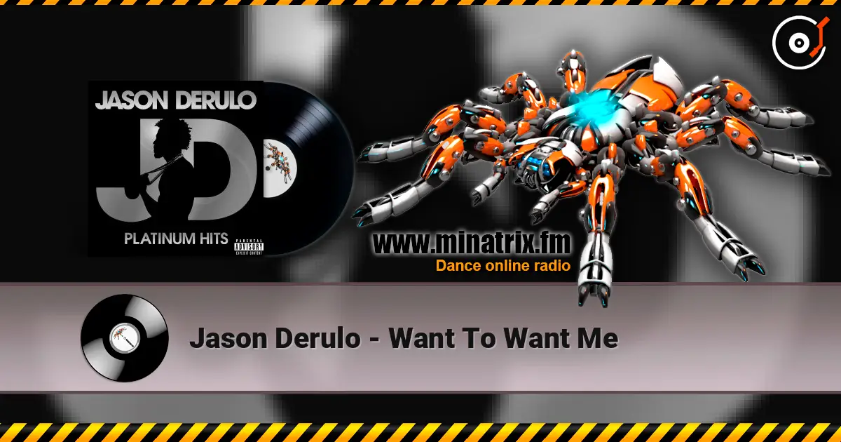 Jason Derulo - Want To Want Me 高品质在线收听 | Minatrix.FM