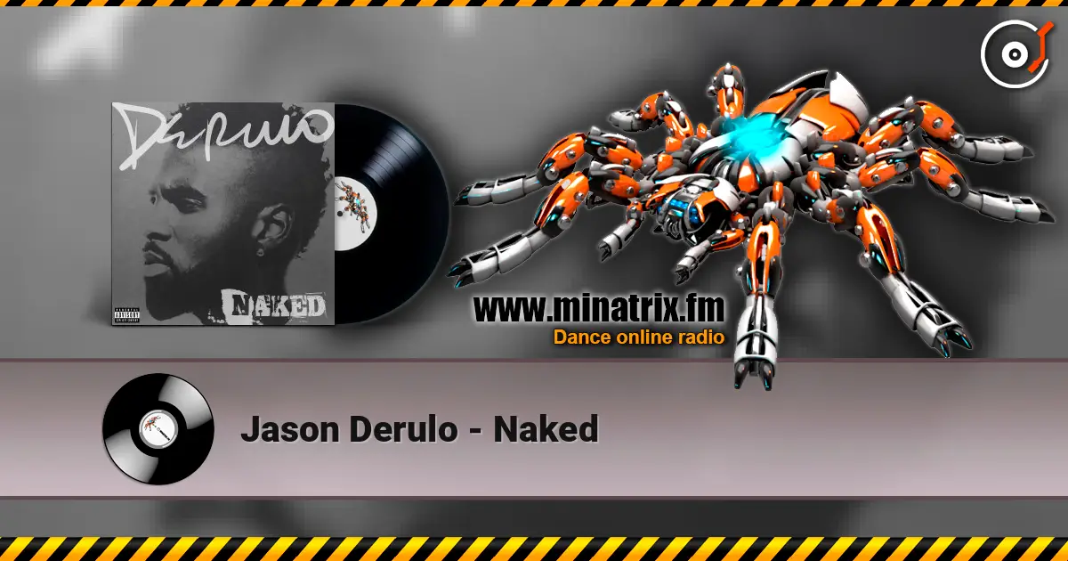 Jason Derulo - Naked 高品质在线收听 | Minatrix.FM