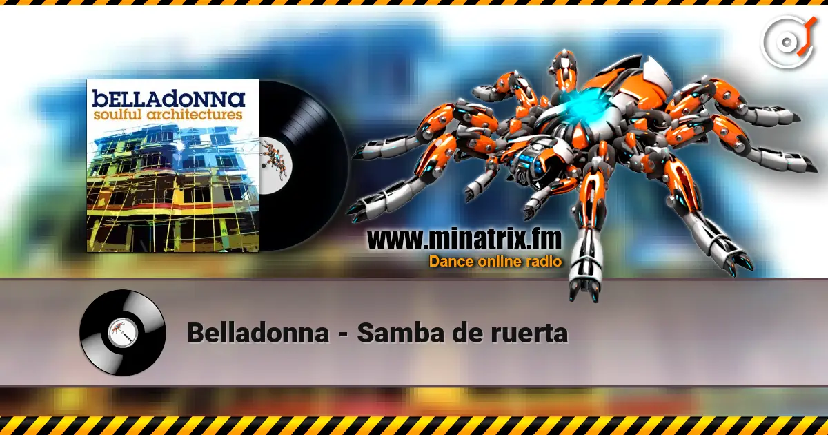 Belladonna - Samba de ruerta 高品质在线收听 | Minatrix.FM