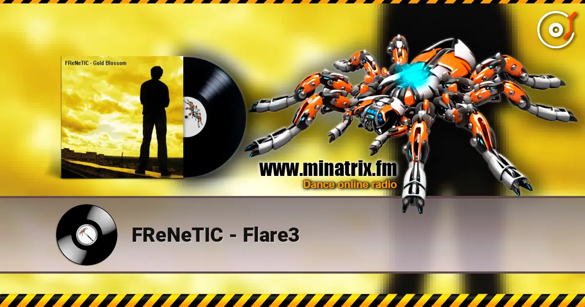 FReNeTIC - Flare3 高品质在线收听 | Minatrix.FM