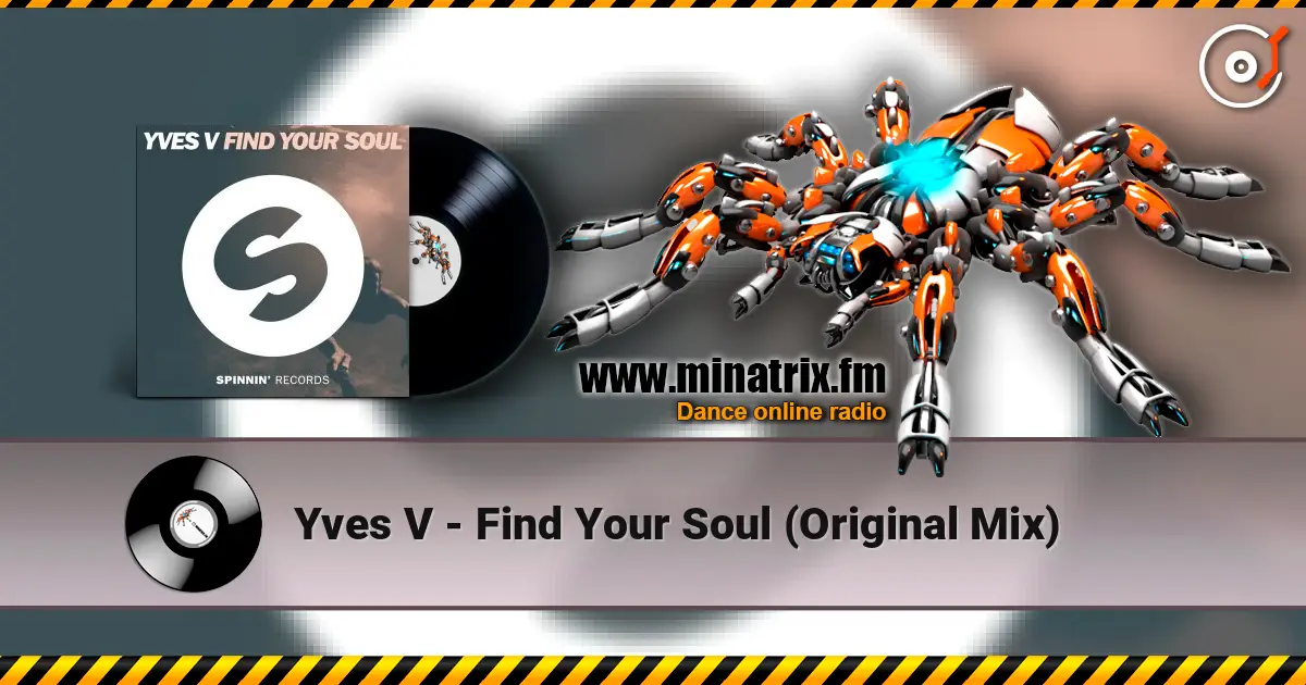 Yves V - Find Your Soul (Original Mix) 高品质在线收听 | Minatrix.FM