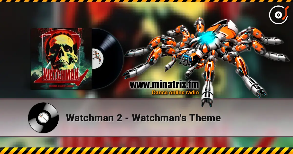 Watchman 2 - Watchman's Theme 高品质在线收听 | Minatrix.FM