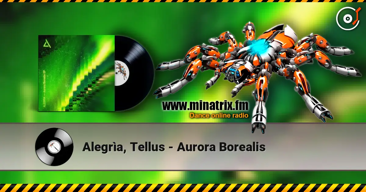 Alegrìa, Tellus - Aurora Borealis 高品质在线收听 | Minatrix.FM
