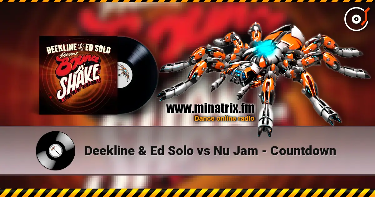 Deekline & Ed Solo vs Nu Jam - Countdown 高品质在线收听 | Minatrix.FM