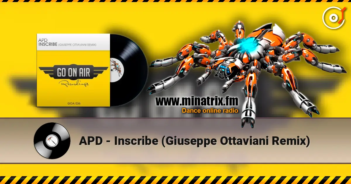 APD - Inscribe (Giuseppe Ottaviani Remix) 高品质在线收听 | Minatrix.FM