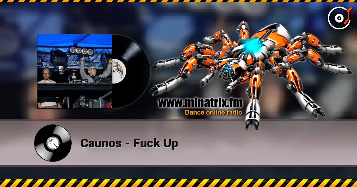 Caunos - Fuck Up 高品质在线收听 | Minatrix.FM