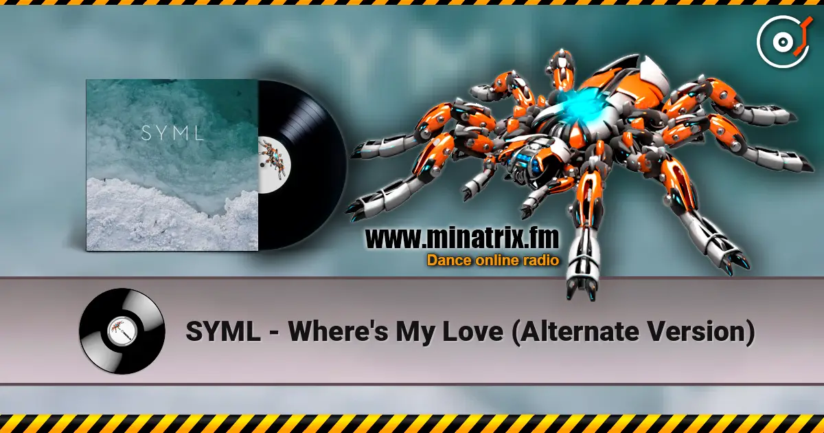 SYML - Where's My Love (Alternate Version) 高品质在线收听 | Minatrix.FM