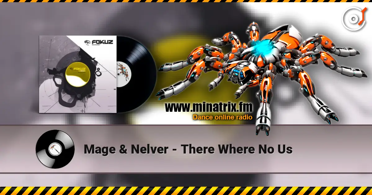 Mage & Nelver - There Where No Us 高品质在线收听 | Minatrix.FM