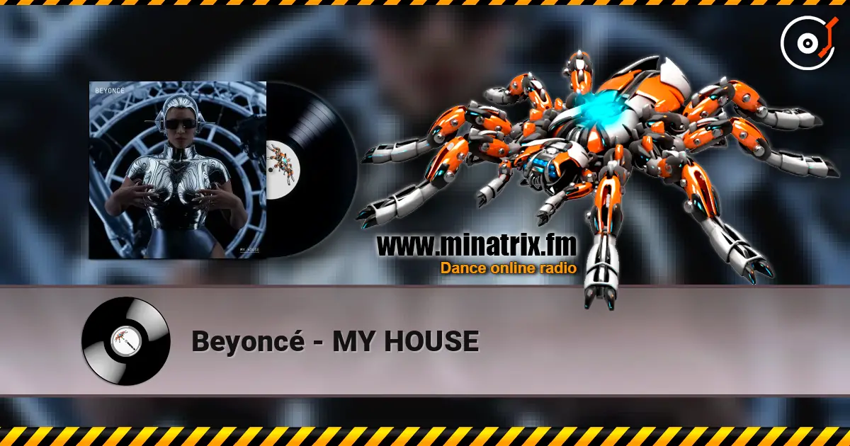 Beyoncé - MY HOUSE 高品质在线收听 | Minatrix.FM