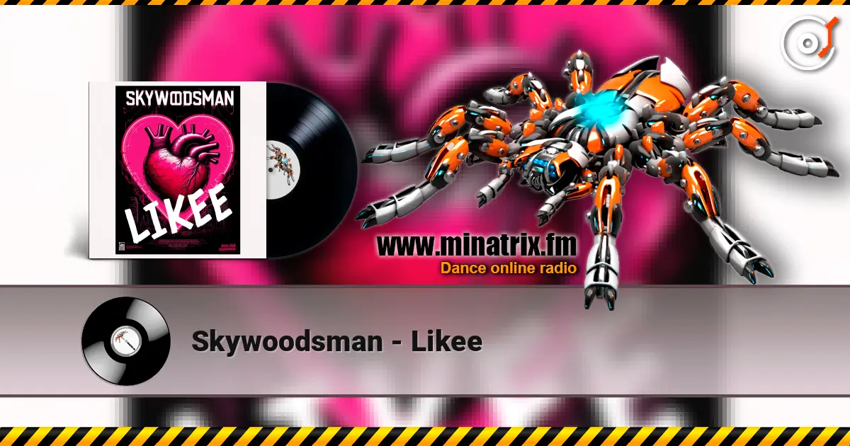 Skywoodsman - Likee 高品质在线收听 | Minatrix.FM