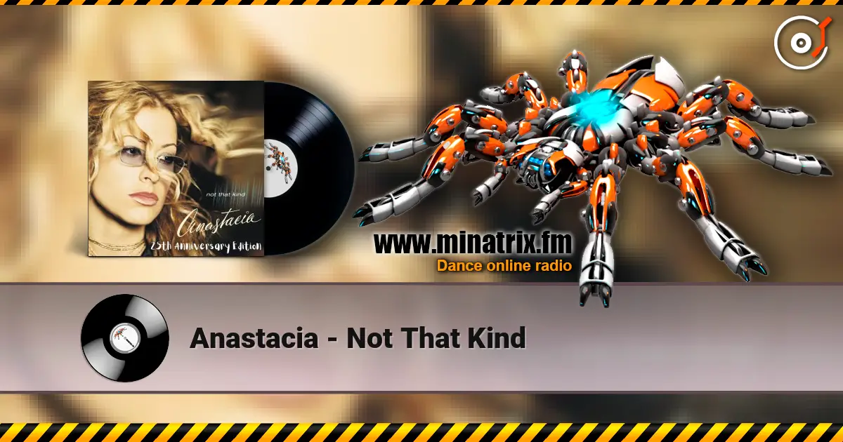 Anastacia - Not That Kind 高品质在线收听 | Minatrix.FM