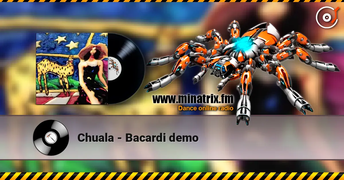 Chuala - Bacardi demo 高品质在线收听 | Minatrix.FM